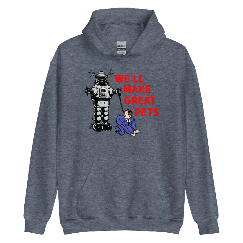 We'll Make Great Pets Artificial Intelligence Hoodie Hoodie with Drawstring Waist Adjustable Fitted
